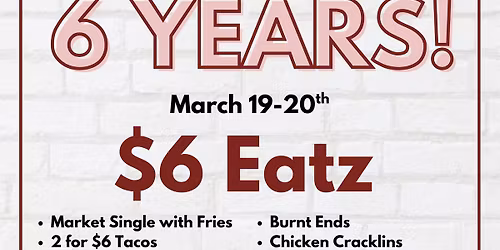 $6 Menu | Market Eatz 6-Year Anniversary