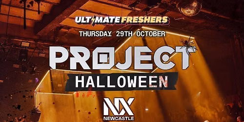 PROJECT HALLOWEEN NEWCASTLE 2026 \ud83c\udf83 Newcastle's Biggest Halloween Event!