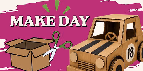 Cardboard Cruiser Make Day