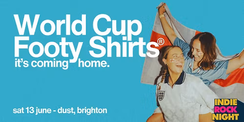 Indie Rock Night \u2219 WORLD CUP FOOTY SHIRT EDITION \ud83c\udfc6