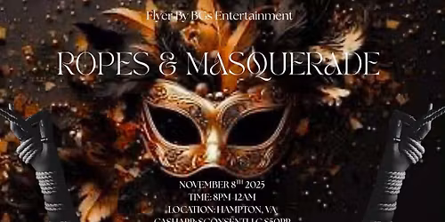 Ropes & Masquerade