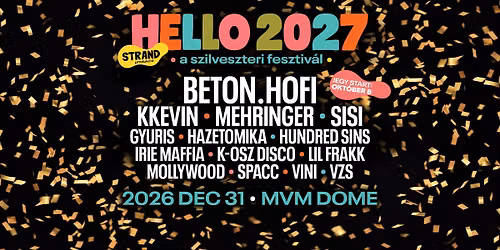 HELLO 2027 \u2013 a szilveszteri fesztiv\u00e1l