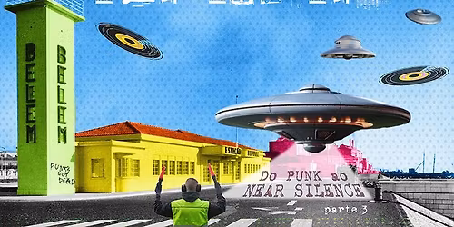 TOPOGRAFIAS IMAGIN\u00c1RIAS - Do Punk ao Near Silence III