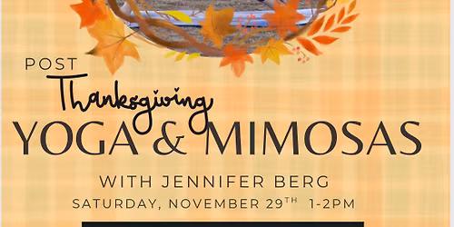 Post Thanksgiving Yoga & Mimosas