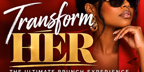 TransformHER: The Ultimate Brunch Experience