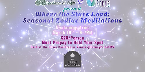 Where the Stars Lead: Seasonal Zodiac Meditations ~ Awakening Aries