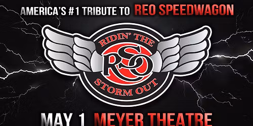 Ridin\u2019 The Storm Out: America\u2019s #1 REO Speedwagon Tribute