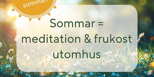 UTOMHUSMEDITATION MED FRUKOST - Laholms Stadspark
