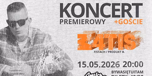 MATIS | 34TIS | Koncert premierowy | BywaSi\u0119TuiTam