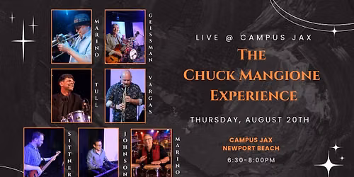 The Chuck Mangione Experience - Live @ Campus Jax, Newport Beach