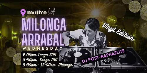 Milonga Arrabal - VINYL EDITION w\/ DJ Post-Raphaelite
