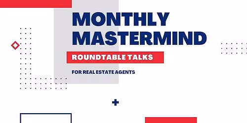 Monthly Mastermind for Real Estate Agents