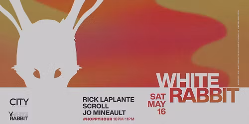 White Rabbit: RICK LAPLANTE, SCROLL, JO MINEAULT
