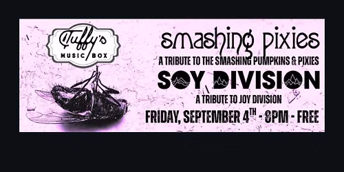 Smashing Pixies & SOY DIVISION