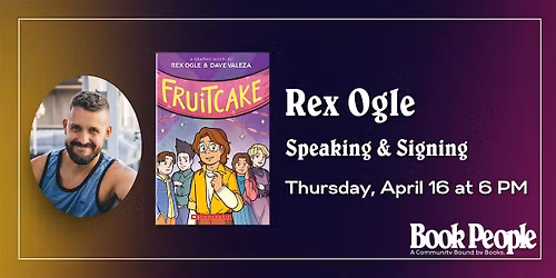 BookPeople Presents: Rex Ogle - Fruitcake: A Graphic Novel
