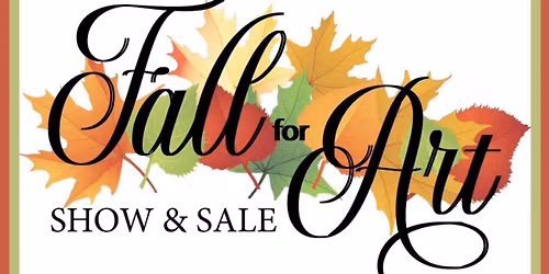 Fall for Art Show & Sale at MCAG \ud83c\udfa8