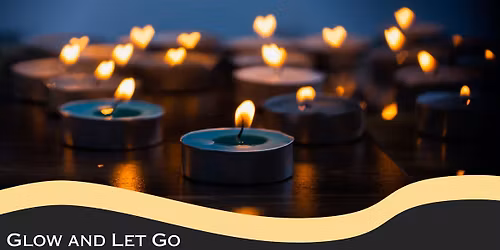 Glow and Let Go