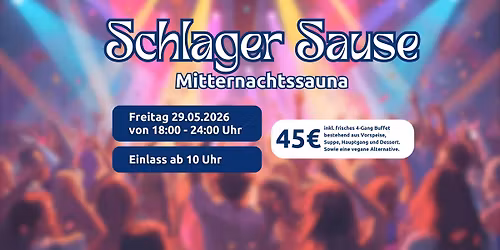 Mitternachtssauna \u201eSchlager Sause\u201c Mai