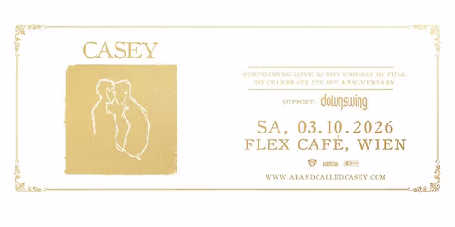 Casey | Love Is Not Enough Tour 2026 | Wien