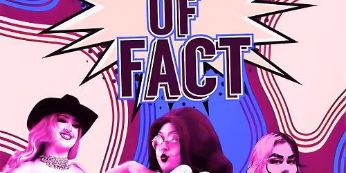 Matter Of Fact: A Drag Show Game Show
