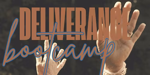 Deliverance Bootcamp