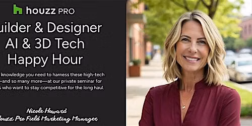 You\u2019re invited: Houzz  Pro AI and 3D Tech Happy Hour!