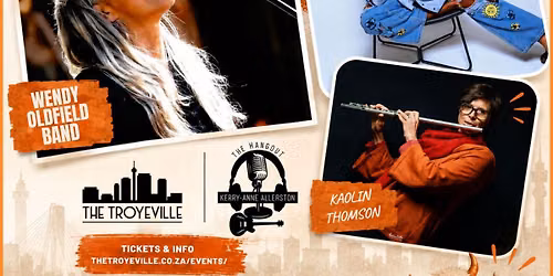 WENDY OLDFIELD BAND + SWEETIE + KAOLIN THOMSON