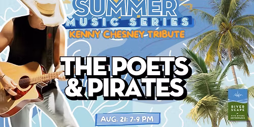Kenny Chesney Tribute with The Poets & Pirates