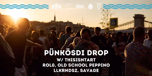P\u00fcnk\u00f6sdi Drop w\/ Thisisntart, Rol&, Old School Peppino, Lkrndsz, Savage