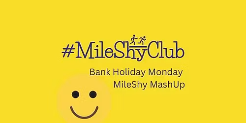 Bank Holiday Monday MileShy MashUp