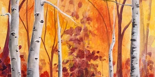Paint and Sip Event: Autumn Aspens