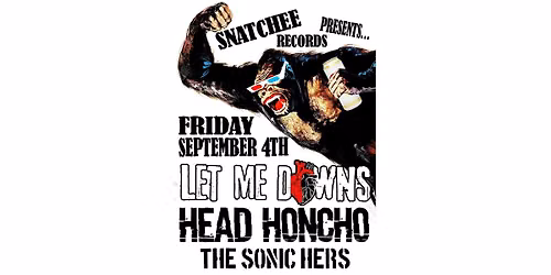 Let Me Downs, Head Honcho and The Sonic Hers!!  Live at Wally\u2019s House of Booze!!!