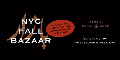 NYC FALL BAZAAR HOSTED BY MALIK MADE