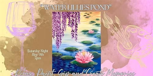Paint and Sip Columbus \/ Monet's Water Lillies