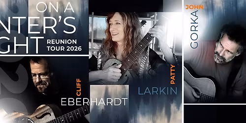 On A Winter\u2019s Night featuring Cliff Eberhardt, John Gorka, Lucy Kaplansky, Patty Larkin