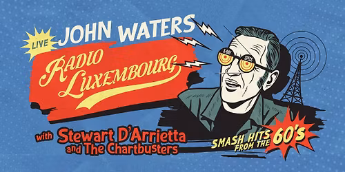 John Waters \u2013 Radio Luxembourg
