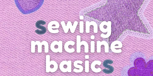 Sewing Machine Basics at The Vintage Hall