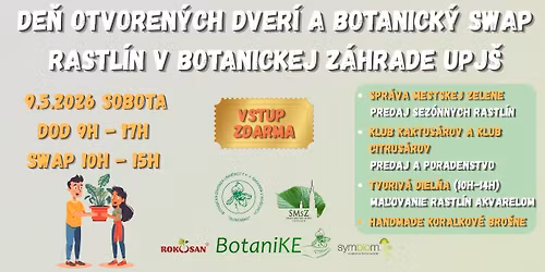 De\u0148 otvoren\u00fdch dver\u00ed (9-17h) a Botanick\u00fd SWAP rastl\u00edn (10-15h)