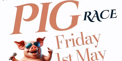 May Day Bank Holiday Fun with our PIG Race