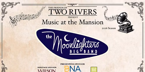 Music at the Mansion featuring The Moonlighters Big Band