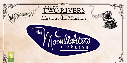Music at the Mansion featuring The Moonlighters Big Band