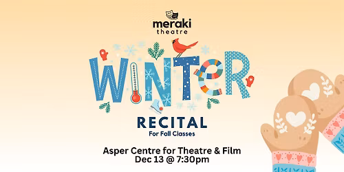 Winter Recital - Dec 13 @ 7:30pm