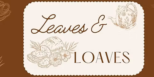 Leaves & Loaves