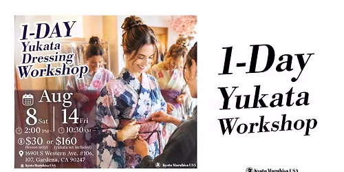 \u3010 Join Us This August! \u2728\u3011 Effortless Summer Glow! 1-Day Yukata Workshop in Gardena \u2728
