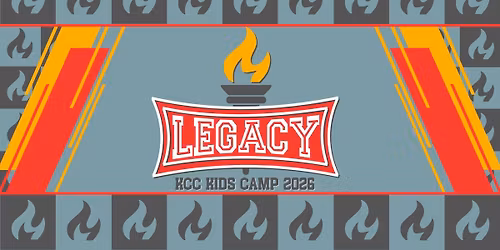 KCC Kids Camp '26 - "Legacy"