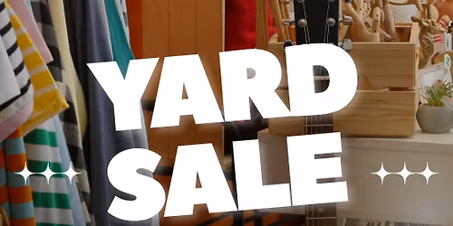 [NEW DATE] Community Yard Sale \ud83d\udecd\ufe0f