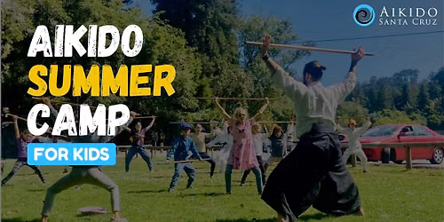 Aikido Summer Camp for Kids