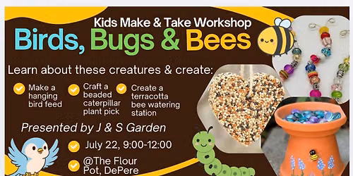 \ud83d\udc26\ud83d\udc1c\ud83d\udc1dBirds, Bugs & Bees- A Kids Make & Take Workshop 