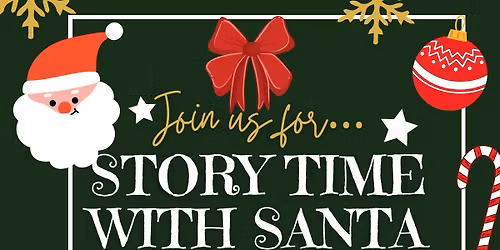 Story Time with Santa \ud83c\udf85\ud83c\udffc\ud83d\udcd6