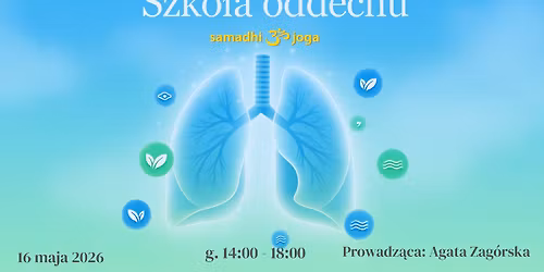 WARSZTAT - SZKO\u0141A ODDECHU W SAMADHI JOGA NA KABATACH